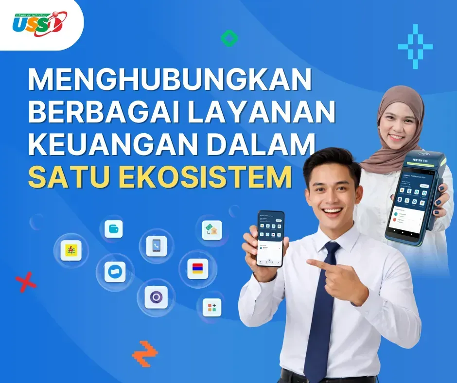 Menghubungkan Berbagai Layanan Keuangan dalam Satu Ekosistem