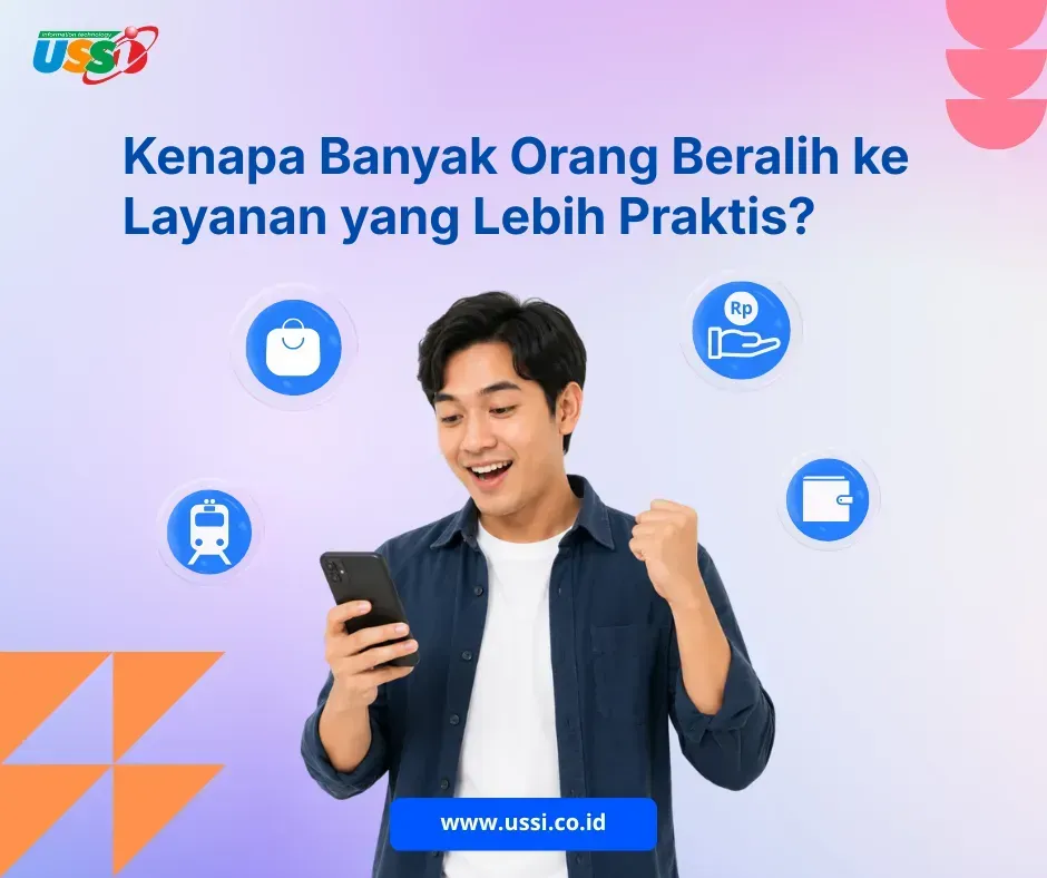 Kenapa Banyak Orang Beralih ke Layanan yang Lebih Praktis? 
