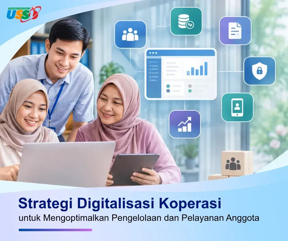 Strategi Digitalisasi Koperasi untuk Mengoptimalkan Pengelolaan dan Pelayanan Anggota